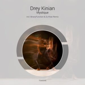 Drey Kinian - Mystique [TGMS046]