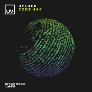 Dylhen - Code 404 [FSOEUV192]
