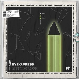Eye-Xpress - My Kids Love [SA135]
