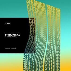 F-Rontal - Cleaning Pathes [CODEX143]