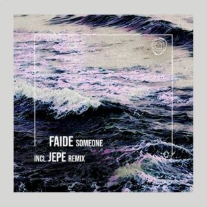 FAIDE - Someone [AR190]