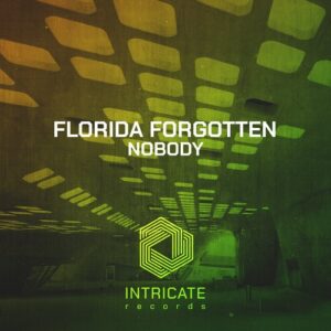 Florida Forgotten - Nobody [INTRICATE441]