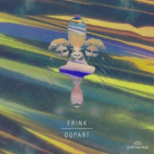Frink - Oopart [XPM114]