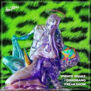 Gangbang, Pirate Snake - Freak Show [HP143]