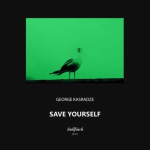 George Kasradze - Save Yourself [BF315]