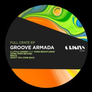 Groove Armada, Paris Brightledge - Full Crate EP [ORIGINS042E]