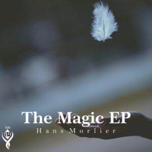 Hans Morlier - The Magic [SMPH509]