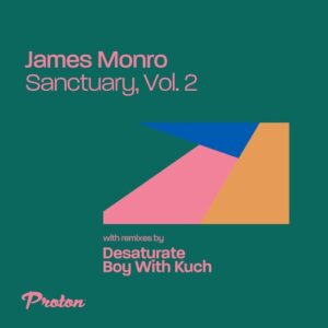James Monro - Sanctuary, Vol. 2 [PROTON0512]