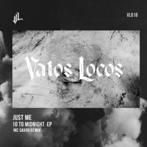 Just_Me - 10 To Midnight [VL018]
