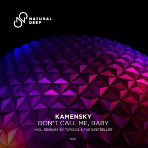 Kamensky - Don't Call Me , Baby [ND082E]