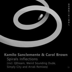 Kamilo Sanclemente, Carol Brown - Spirals Inflections [ABO055]