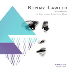 Kenny Lawler - Slow Motion [RES029]