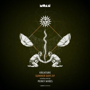 Kreature - Summer Days EP [MOAN161]