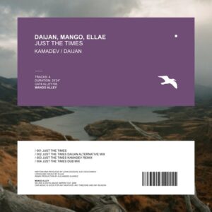 Mango, Daijan, Ellae - Just the Times [ALLEY168]