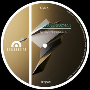 Manuel Guzmán - Ni mas, Ni menos EP [SEQ069]
