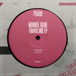 Manuel Kane - Traveling EP [PAI004]