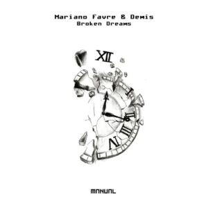 Mariano Favre, DEMIS (AR) - Broken Dreams [MAN345]