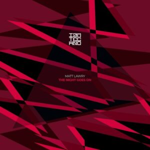 Matt Lawry - The Night Goes On [IAMT289]
