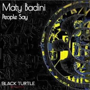 Maty Badini - People Say [BTR462]