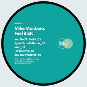 Mike Montano - Feel it EP [BVRDIGITAL077]