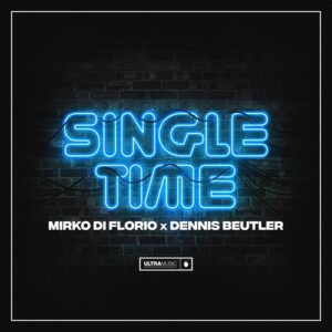 Mirko Di Florio, Dennis Beutler - Single Time - Extended Mix [UL03790]