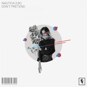 Nautica (UK) - Don't Pretend [RAWDEEP045]