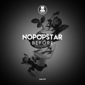 Nopopstar - Before [UMR047]