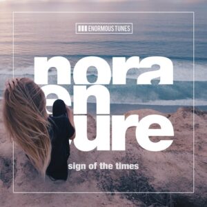 Nora En Pure - Sign of the Times [ETR611]