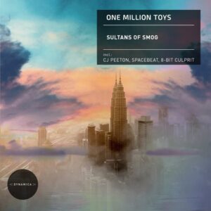 One Million Toys - Sultans of Smog [DYN111]