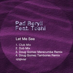 Pad Beryll - Let Me See [KNG903]