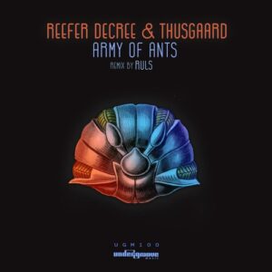 Reefer Decree, Thusgaard - Army of Ants [UGM100]
