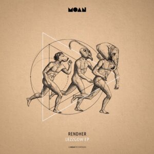 Rendher - Lezzgow EP [MOAN162]