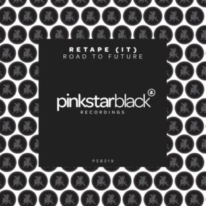 Retape (IT) - Road to Future [PSB219]