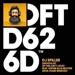 Sophie Ellis-Bextor, DJ Spiller - Groovejet (If This Ain't Love) - Riva Starr Remixes [DFTD626D12]