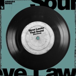 Steve Lawler - That Sound - Remixes [ARMAS2109R1]