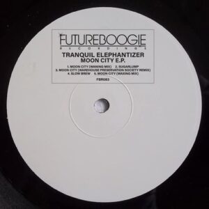 Tranquil Elephantizer - Moon City EP [FBR083]