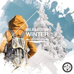 VA - Milk & Sugar Winter Sessions 2022 [MSRCD084]