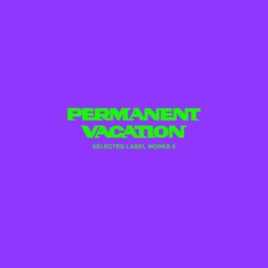 VA - Permanent Vacation Selected Label Works 8 [PERMVAC2441]