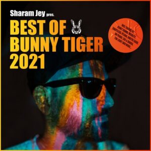 VA - Sharam Jey pres. BEST OF BUNNY TIGER 2021 [BTBEST21]