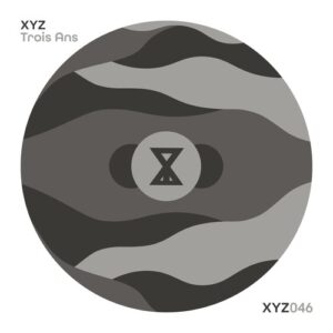 VA - XYZ : Trois Ans [XYZ046C]