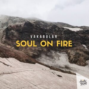 Vakabular - Soul On Fire [HLST038E]