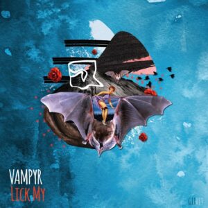Vampyr - Lick My [GIT013]