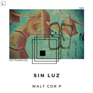 Walt Cor P - Sin Luz [TR97]