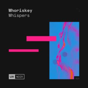 Whoriskey - Whispers [FSOEUVN015]