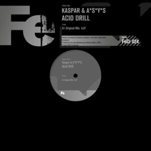 A*S*Y*S, Kaspar (DE) - Acid Drill (Original Mix) [4056813332124]