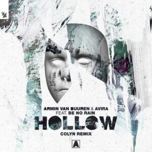 Armin van Buuren, Be No Rain, AVIRA - Hollow - Colyn Remix [ARMD1546R]