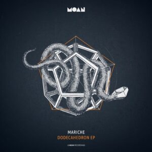 Astre, Mariche - Dodecahedron EP [MOAN164]