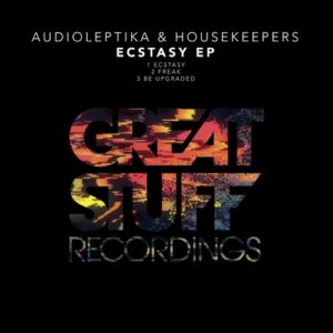 Audioleptika, HouseKeepers - Ecstasy EP [GSR425]