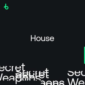 Beatport Secret Weapons 2022: House