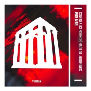 Ben Kim - Somebody To Love (Gorgon City Extended Remix) [RLM085BS]
